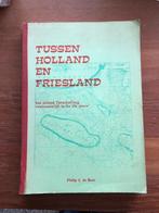 Terschelling. Philip J. de Boer: Tussen Holland ern Fries-, Ophalen of Verzenden, Philip J. de Boer
