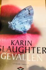 Gesigneerd, Karin Slaughter, Gevallen, Boeken, Ophalen of Verzenden, Zo goed als nieuw, Karin Slaughter, Amerika