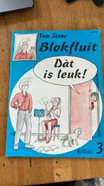 Blokfluit dat is leuk 3 Tom Stone, Ophalen, Les of Cursus, Zo goed als nieuw, Blokfluit