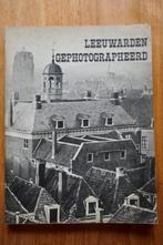 Leeuwarden gephotographeerd, Ophalen of Verzenden, Gelezen, W. Dolk