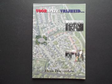 Voor onze vrijheid. Sneek, Snits, Friesland. Henk Doevendans beschikbaar voor biedingen
