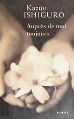 Franstalig - Kazuo Ishiguro - Aupres De Moi Toujours, Ophalen of Verzenden, Zo goed als nieuw, Nederland, Kazuo Ishiguro
