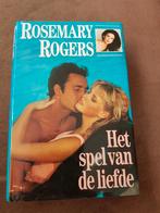 Het spel van de liefde van rosemary Rogers, Ophalen of Verzenden, Gelezen, Rosemary Rogers