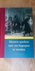 Mandeville - Mensen spreken niet om begrepen te worden, Ophalen of Verzenden, Zo goed als nieuw, Bernard Mandeville