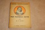 Piet Pietersz. Heyn — Biografie van een Vlootvoogd [1938], Ophalen of Verzenden, Gelezen