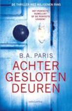 B.A. Paris: Achter gesloten deuren, Boeken, Thrillers, Ophalen of Verzenden, Gelezen, Nederland