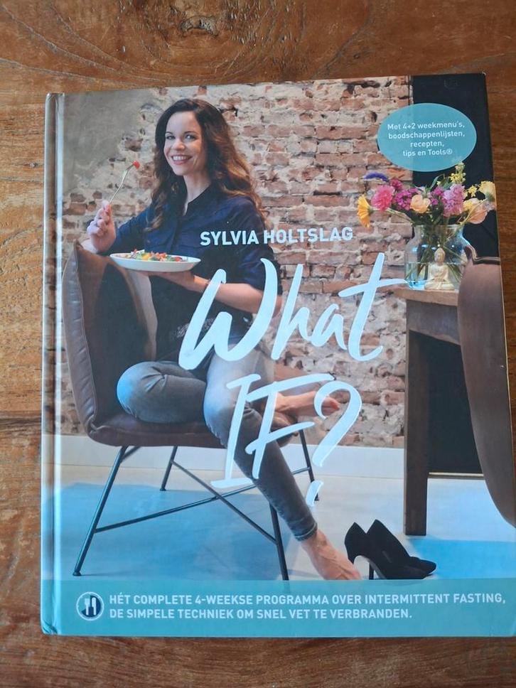 What IF? - Sylvia Holtslag, Boeken, Gezondheid, Dieet en Voeding, Zo goed als nieuw, Dieet en Voeding, Ophalen of Verzenden