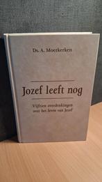 Jozef Leeft Nog - Ds. A. Moerkerken, Boeken, Ophalen of Verzenden, Zo goed als nieuw, Ds. A. Moerkerken, Christendom | Protestants