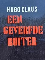Hugo Claus - Een geverfde ruiter, Ophalen of Verzenden, Zo goed als nieuw, Nederland, Hugo Claus