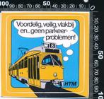 Sticker: HTM - Voordelig veilig vlakbij (Tramlijn 8 Blauw), Ophalen of Verzenden, Zo goed als nieuw, Bedrijf of Vereniging