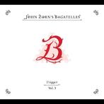 John Zorn (geb. 1953) The Bagatelles Vol. 3: Trigger - CD, Verzenden, 1980 tot heden, Nieuw in verpakking, Jazz