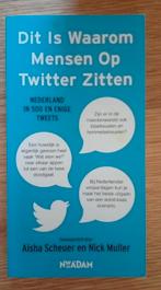 Dit Is Waarom Mensen Op Twitter Zitten, Ophalen of Verzenden, Zo goed als nieuw, Aisha Scheuer en Nick Muller, Anekdotes en Observaties