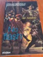 J. Tetteroo - no flash, Verzenden, Zo goed als nieuw