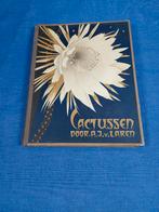 Cactussen - A.J. van Laren (1931) Compleet, Ophalen of Verzenden, Gelezen, Plaatjesalbum