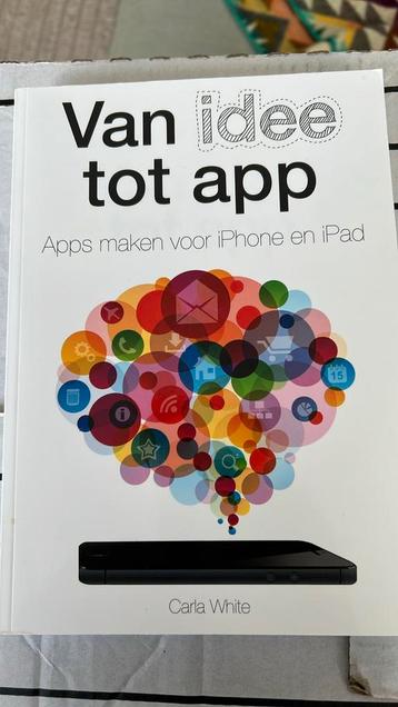 Carla White - Van idee tot app beschikbaar voor biedingen