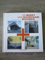 De winst van duurzaam bouwen - Anne-Marie Rakhorst, Ophalen of Verzenden, Gelezen, Nederland