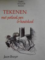 Jason Bowyer: Tekenen met potlood, pen & houtskool, Ophalen of Verzenden, Zo goed als nieuw, Tekenen en Schilderen
