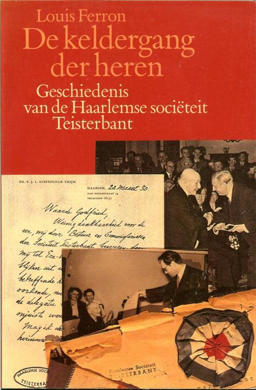 Louis Ferron - De keldergang der heren. Geschiedenis van de, Boeken, Geschiedenis | Stad en Regio, Zo goed als nieuw, 20e eeuw of later