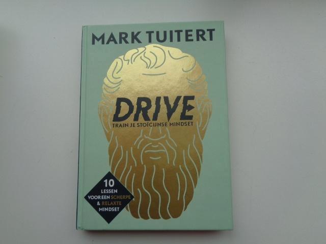 Mark Tuitert - Drive - Train je stoïcijnse mindset, Boeken, Filosofie, Zo goed als nieuw, Praktische filosofie, Ophalen of Verzenden