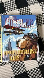 Clive Cussler - De ongelooflijke reis, Ophalen of Verzenden, Zo goed als nieuw, Clive Cussler