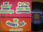 Johnny Sex (Je Moet hem Voelen), Cd's en Dvd's, Vinyl | Nederlandstalig, Ophalen of Verzenden, Gebruikt, Overige formaten, Overige genres