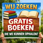 Gratis boeken gezocht!, Boeken, Ophalen of Verzenden, Gelezen