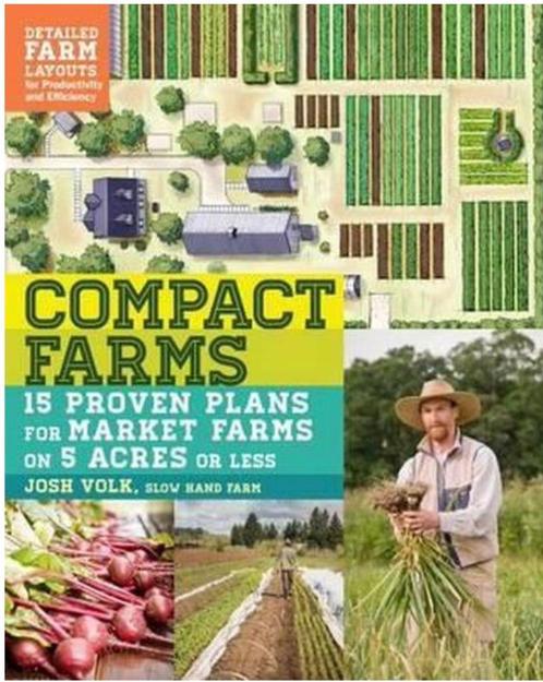 Compact Farms 15 Proven Plans for Market Farms, Boeken, Wonen en Tuinieren, Zo goed als nieuw, Ophalen of Verzenden