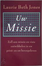 Laurie Beth Jones Uw Missie, Boeken, Zo goed als nieuw, Verzenden