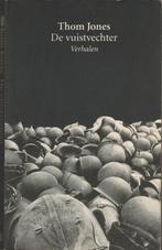 DE VUISTVECHTER - VERHALEN - THOM JONES, Ophalen of Verzenden, Zo goed als nieuw, THOM JONES