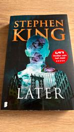 Stephen King - Later, Stephen King, Ophalen of Verzenden, Zo goed als nieuw, Nederland