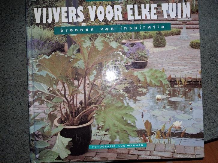 Vijvers voor elke tuin., Boeken, Wonen en Tuinieren, Zo goed als nieuw, Tuinontwerpen, Ophalen of Verzenden