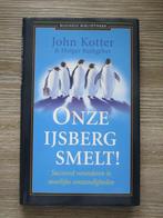 Onze ijsberg smelt! - John Kotter & Holger Rathgeber, Ophalen, Gelezen, Management