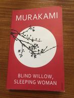 Haruki Murakami - Blind Willow, Sleeping Woman, Ophalen of Verzenden, Zo goed als nieuw, Haruki Murakami