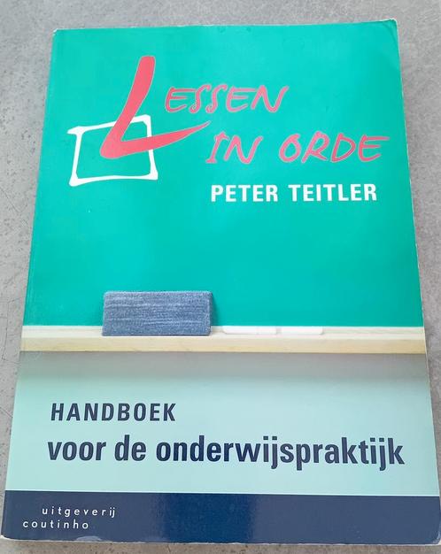 Peter Teitler - Lessen in orde, Boeken, Studieboeken en Cursussen, Zo goed als nieuw, Ophalen of Verzenden