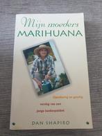 Mijn moeders marihuana - Dan Shapiro, Ophalen of Verzenden, Gelezen, Dan Shapiro, Overige