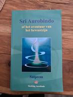 Satprem - Sri Aurobindo of het avontuur van het bewustzijn, Ophalen of Verzenden, Zo goed als nieuw, Satprem