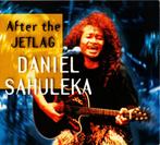 DANIEL SAHULEKA CD AFTER THE JETLAG, Ophalen of Verzenden, 1980 tot 2000, Zo goed als nieuw