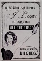 Wine so devine wine and shine wijn reclamebord van metaal