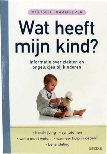 Wat heeft mijn kind ?