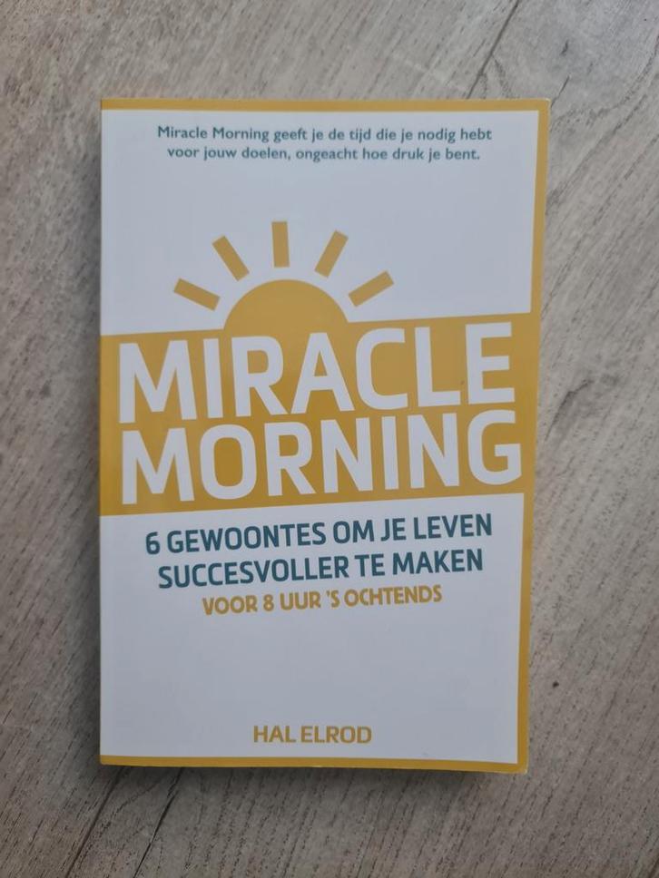 Miracle Morning - Hal Elrod, Boeken, Advies, Hulp en Training, Zo goed als nieuw, Ophalen of Verzenden