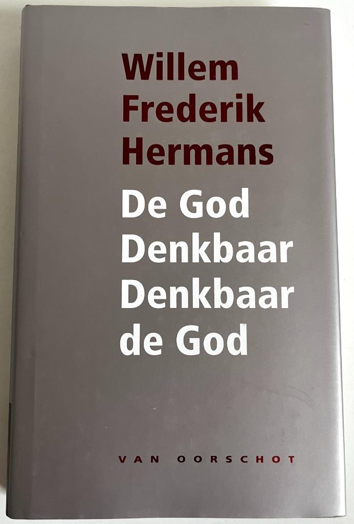 W.F. Hermans - De God Denkbaar Denkbaar de God (hardcover), Boeken, Literatuur, Zo goed als nieuw, Nederland, Ophalen of Verzenden
