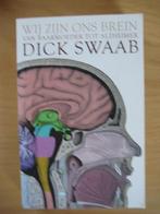Wij zijn ons brein, Ophalen of Verzenden, Nederland, Dick Swaab, Gelezen