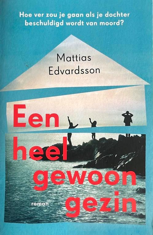 Een heel gewoon gezin - Mattias Edvardsson, Boeken, Thrillers, Zo goed als nieuw, Nederland, Ophalen of Verzenden