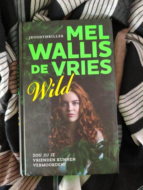 Mel Wallis de Vries - Wild, Boeken, Kinderboeken | Jeugd | 13 jaar en ouder, Zo goed als nieuw, Ophalen of Verzenden
