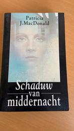 Schaduw van middernacht - Patricia J. MacDonald, Boeken, Ophalen of Verzenden