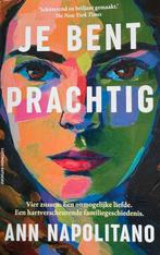 Je bent prachtig – Ann Napolitano, Boeken, Romans, Ophalen, Zo goed als nieuw, Ann Napolitano, Nederland