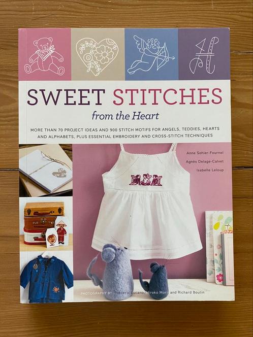 Sweet stitches from the heart - A Sohier Fournel, Boeken, Hobby en Vrije tijd, Gelezen, Ophalen of Verzenden