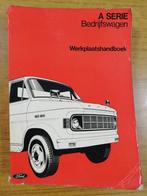 Ford A serie bedrijfswagen werkplaatshandboek, Auto diversen, Handleidingen en Instructieboekjes, Ophalen of Verzenden