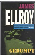 Ellroy, J. - Gedumpt, Ophalen of Verzenden, Gelezen