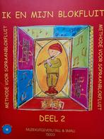 Ik en mijn Blokfluit Deel 2 - Sopraanblokfluit + CD, Muziek en Instrumenten, Bladmuziek, Les of Cursus, Ophalen of Verzenden, Zo goed als nieuw